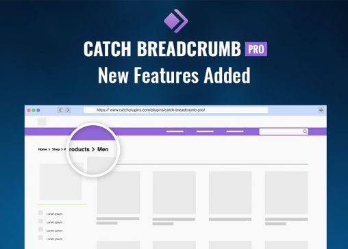 Catch Breadcrum Pro added new features